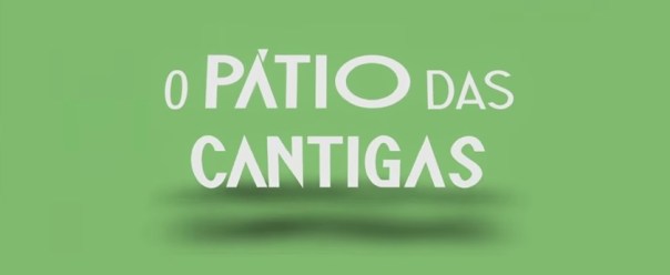 PÁTIO DAS CANTIGAS - Trailer Oficial